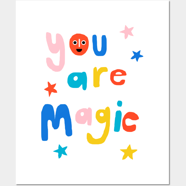 You are Magic Wall Art by wacka